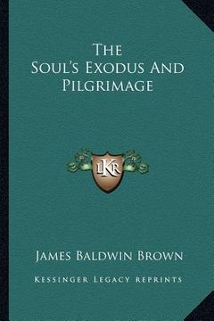 portada the soul's exodus and pilgrimage (in English)