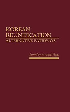 portada Korean Reunification: Alternative Pathways (en Inglés)