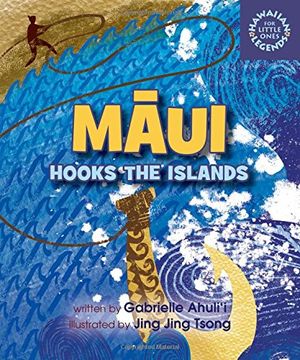 portada Maui Hooks the Islands (Hawaiian Legends for Little Ones) 