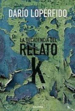 portada La Decadencia del Relato (in Spanish)