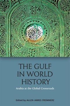 portada The Gulf in World History: Arabian, Persian and Global Connections (in English)