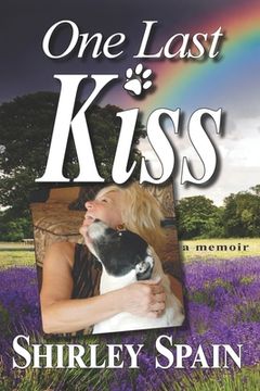 portada One Last Kiss: A memoir by Shirley Spain (en Inglés)