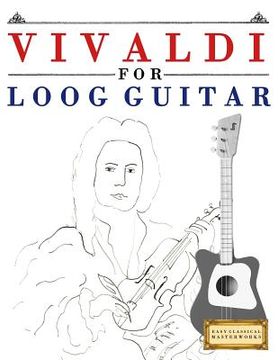 portada Vivaldi for Loog Guitar: 10 Easy Themes for Loog Guitar Beginner Book (in English)