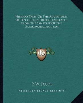 portada hindoo tales or the adventures of ten princes freely translated from the sanscrit of the dasakumaracharitam (in English)
