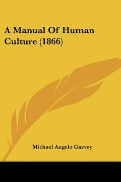 portada a manual of human culture (1866) (en Inglés)