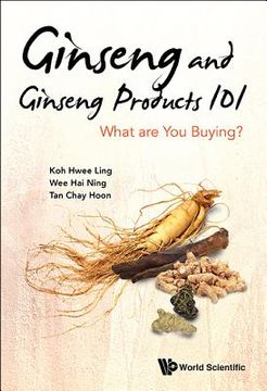 portada Ginseng and Ginseng Products 101: What Are You Buying? (en Inglés)