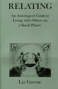 portada Relating: An Astrological Guide to Living With Others on a Small Planet (in English)