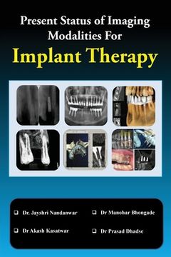 portada Present Status of Imaging Modalities For Implant Therapy (en Inglés)