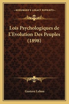 portada Lois Psychologiques de L'Evolution Des Peuples (1898) (en Francés)