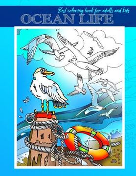 portada Ocean Life: Ocean Life: Best Coloring Book for Adults and Kids, Beautiful Sea Creatures for Stress Relief and Relaxation (24 Inspi (en Inglés)