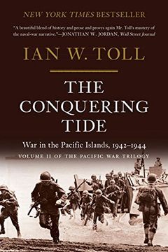 portada The Conquering Tide: War in the Pacific Islands, 1942-1944 (en Inglés)