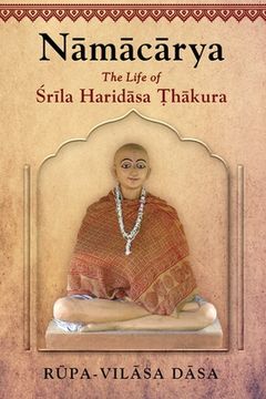 portada Namacarya: The Life of Srila Haridasa Thakura (en Inglés)
