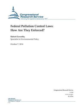 portada Federal Pollution Control Laws: How Are They Enforced? (en Inglés)
