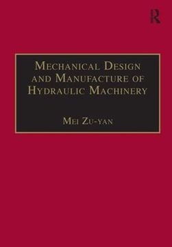 portada Mechanical Design and Manufacture of Hydraulic Machinery (Hydraulic Machinery Series)