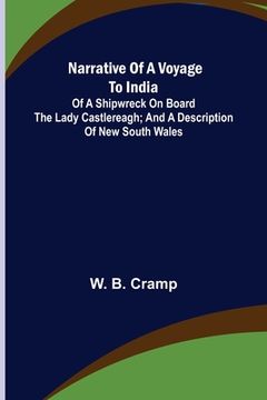 portada Narrative of a Voyage to India; of a Shipwreck on board the Lady Castlereagh; and a Description of New South Wales