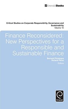 portada Finance Reconsidered: New Perspectives for a Responsible and Sustainable Finance (Critical Studies on Corporate Responsibility, Governance and Sustainability)