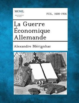 portada La Guerre Economique Allemande (en Francés)