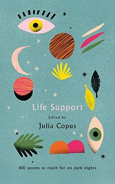 portada Life Support: 100 Poems to Reach for on Dark Nights (en Inglés)