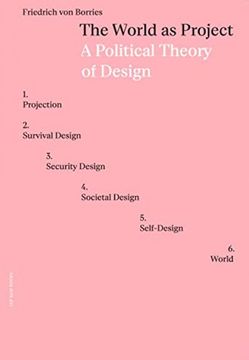portada The World as Project a Political Theory of Design