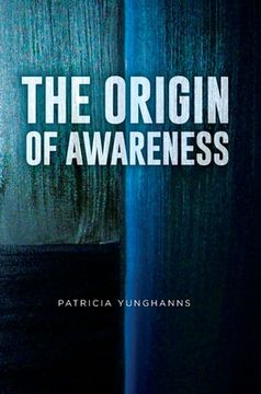 portada The Origin of Awareness (en Inglés)