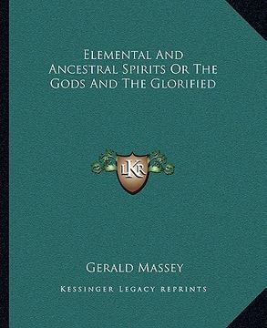 portada elemental and ancestral spirits or the gods and the glorified