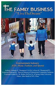 portada The Family Business "Live the Dream": Entertainment Industry (Film, Music, Fashion, and Sports) (en Inglés)