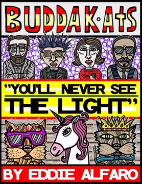 portada You'll Never See the Light: The BuddaKats (in English)