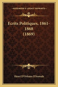 portada Ecrits Politiques, 1861-1868 (1869) (en Francés)