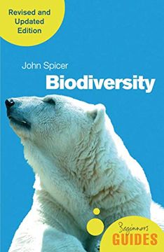 portada Biodiversity: A Beginner'S Guide (Revised and Updated Edition) (Beginner'S Guides) (en Inglés)