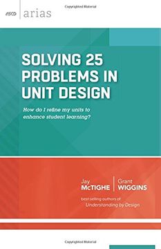 portada Solving 25 Problems in Unit Design: How do I refine my units to enhance student learning? (ASCD Arias)