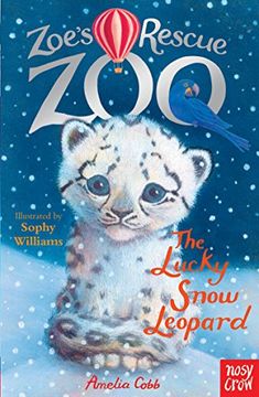 portada Zoe's Rescue Zoo: The Lucky Snow Leopard