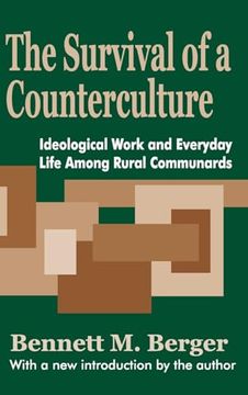 portada The Survival of a Counterculture: Ideological Work and Everyday Life Among Rural Communards (en Inglés)
