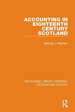portada Accounting in Eighteenth Century Scotland (Routledge Library Editions: Accounting History) (in English)