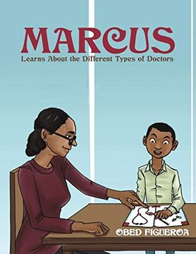 portada Marcus Learns About the Different Types of Doctors (en Inglés)