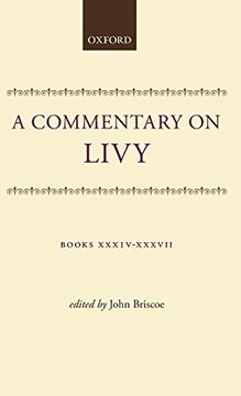 portada A Commentary on Livy: Books Xxxiv-Xxxvii (Bks. 34-37) (en Inglés)