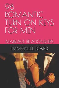 portada 98 Romantic Turn on Keys for Men: Marriage Relationships (in English)