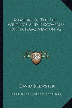 portada memoirs of the life, writings and discoveries of sir isaac newton v2
