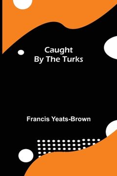 portada Caught by the Turks (in English)
