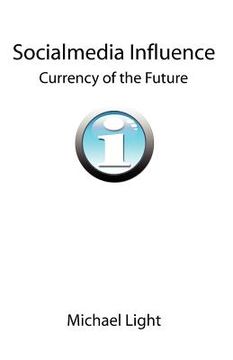 portada socialmedia influence - currency of the future (en Inglés)