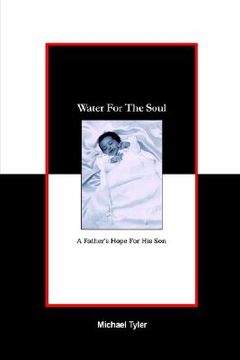 portada water for the soul: a father's hope for his son (en Inglés)