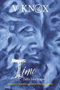 portada Time Falls Like Snow: A Blue Door, Black Sand – red Flurries in the age of Gemini (Bede Series) (Volume 2) (en Inglés)