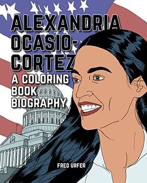 portada Alexandria Ocasio-Cortez: A Coloring Book Biography (en Inglés)