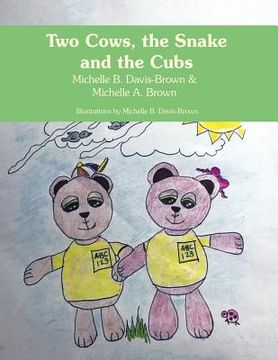 portada Two Cows, the Snake and the Cubs (en Inglés)