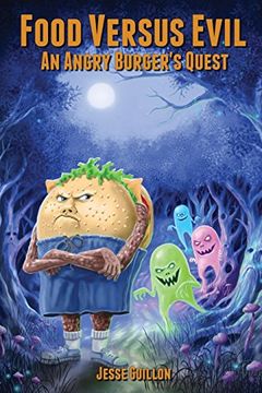 portada Food Versus Evil: An Angry Burger's Quest: Volume 1 (en Inglés)
