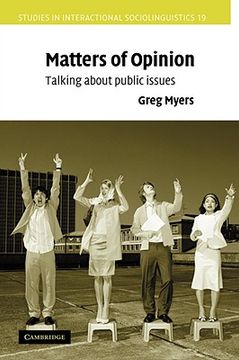 portada Matters of Opinion Hardback: Talking About Public Issues (Studies in Interactional Sociolinguistics) (en Inglés)
