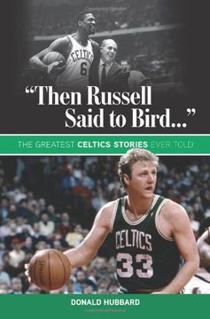 portada "Then Russell Said to Bird...": The Greatest Celtics Stories Ever Told