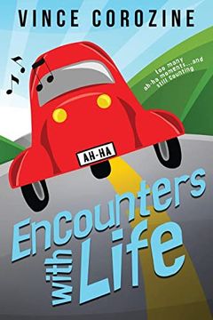 portada Encounters With Life: Too Many Ah-Ha Moments and Still Counting (en Inglés)