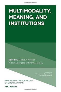 portada Multimodality, Meaning, and Institutions (Research in the Sociology of Organizations), Part A