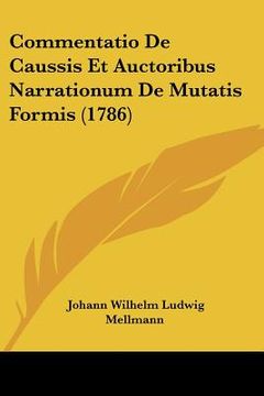 portada commentatio de caussis et auctoribus narrationum de mutatis formis (1786) (en Inglés)