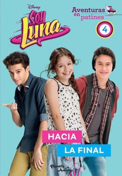 portada 4. Soy Luna Hacia la Final (in Spanish)